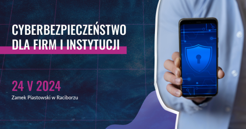 Cyberbezpieczeństwo dla firm i instytucji