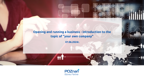 Opening and running a business - introduction to the topic of "your own company" in Poland.