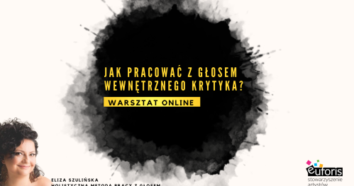 Jak pracować z głosem WEWNĘTRZNEGO KRYTYKA?