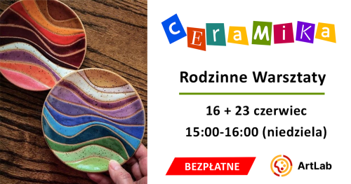 Podstawy ceramiki - bezpłatne warsztaty /  16 + 23 czerwca / 15:00-16:00