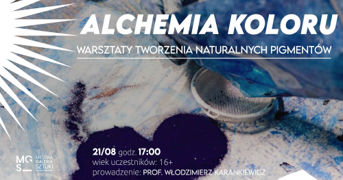 ALCHEMIA KOLORU - warsztaty tworzenia naturalnych pigmentów