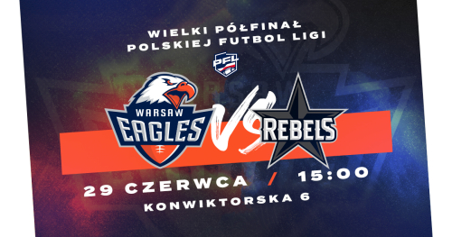 Półfinał Polskiej Futbol Ligi - Warsaw Eagles vs Silesia Rebels Katowice