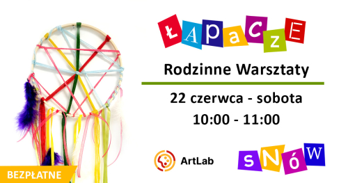Łapacz snów - rodzinne warsztaty - bezpłatne