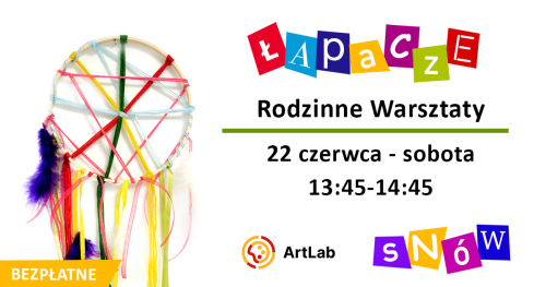 Łapacz snów - rodzinne warsztaty - bezpłatne