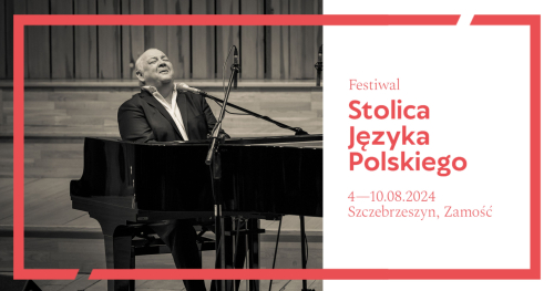 Recital Stanisława Soyki - Dzień Zamojski, Festiwal Stolica Języka Polskiego 2024