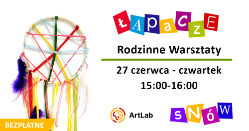 Łapacz snów - rodzinne warsztaty - bezpłatne