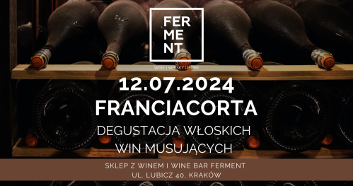 FRANCIACORTA: degustacja włoskich win musujących