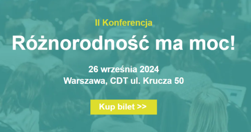II edycja Konferencji Różnorodność ma moc!