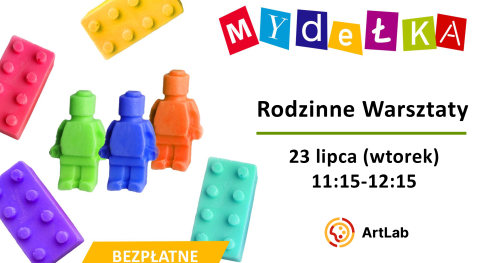 Mydełka - bezpłatne warsztaty dla dzieci i dorosłych