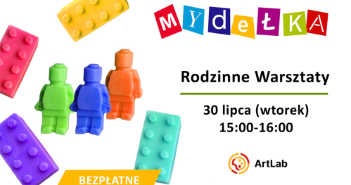 Mydełka - bezpłatne warsztaty dla dzieci i dorosłych