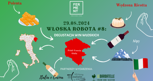 Włoska Robota #8: degustacja win włoskich z Friuli-Venezia Giulia