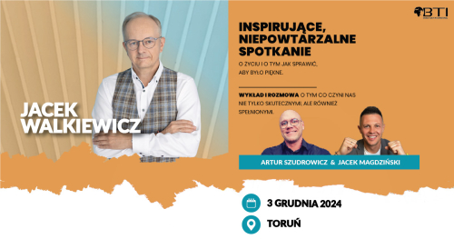 JACEK WALKIEWICZ - PEŁNA MOC MOŻLIWOŚCI - TORUŃ
