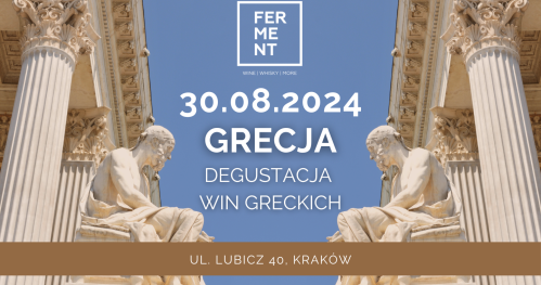 GRECJA: komentowana degustacja win greckich
