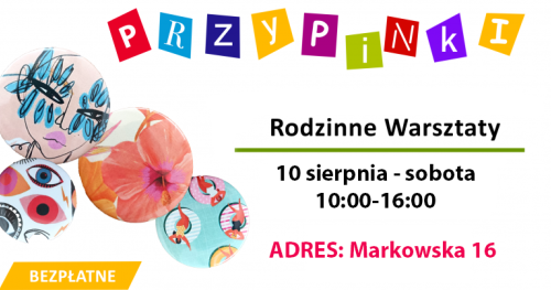 Przypinki - rodzinne warsztaty - bezpłatne