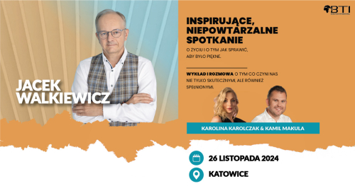 JACEK WALKIEWICZ - PEŁNA MOC MOŻLIWOŚCI - KATOWICE