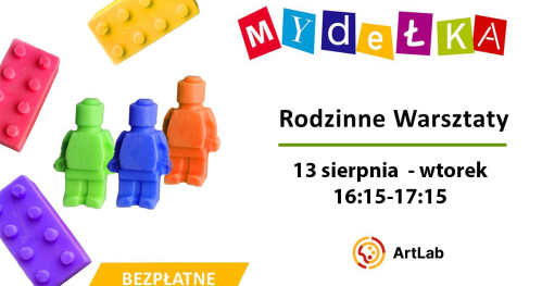 Mydełka - bezpłatne warsztaty dla dzieci i dorosłych