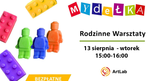 Mydełka - bezpłatne warsztaty dla dzieci i dorosłych