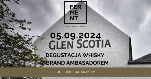 Glen Scotia: degustacja whisky z brand ambasadorem