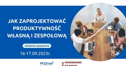 Jak zaprojektować produktywność własną i zespołową