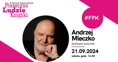 9. FPK - Spotkanie autorskie z Andrzejem Mleczko