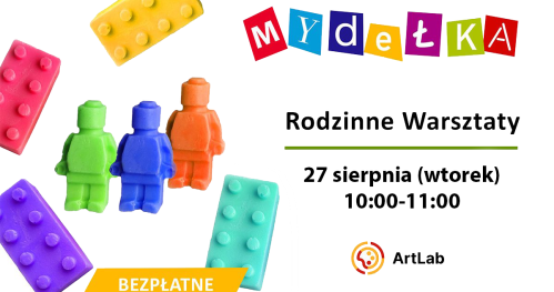 Mydełka - bezpłatne warsztaty dla dzieci i dorosłych