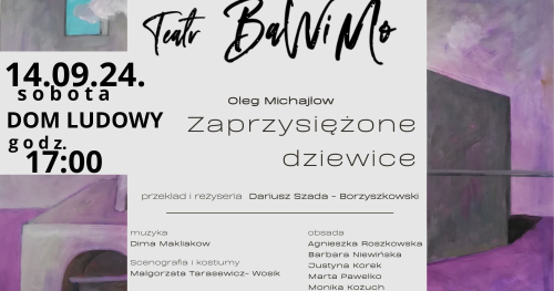 Teatr Bawimo || "Zaprzysiężone Dziewice" || Dom Ludowy || Supraśl