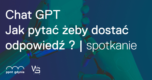 Chat GPT I Jak pytać żeby dostać odpowiedź ?