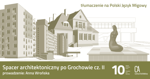 Spacer architektoniczny po Grochowie cz. II