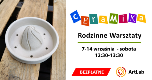 Podstawy ceramiki - bezpłatne warsztaty /  7 + 14  września / 13:45-14:45