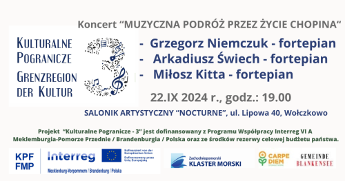 Kulturalne Pogranicze 3 -Koncert "Muzyczna podróż przez życie Chopina"