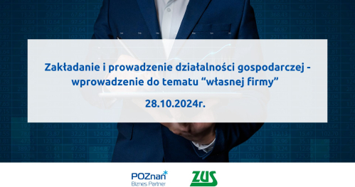 Zakładanie i prowadzenie działalności gospodarczej - wprowadzenie do tematu "własnej firmy".