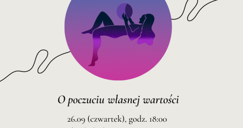 Spotkanie z psycholożką: O poczuciu własnej wartości