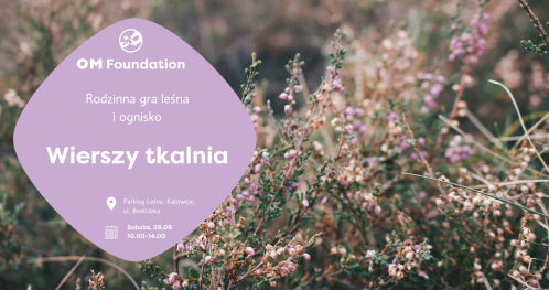 Wierszy tkalnia- rodzinna gra leśna i ognisko