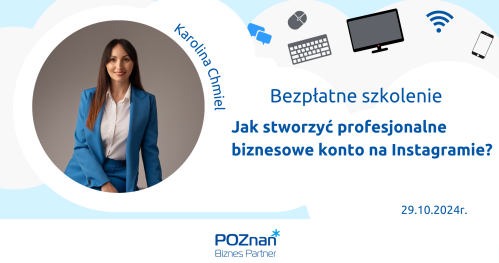 Jak stworzyć profesjonalne biznesowe konto na Instagramie?