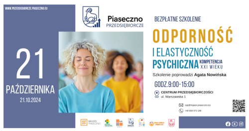 Bezpłatne szkolenie w Centrum Przedsiębiorczości w Piasecznie "Odporność i elastyczność psychiczna - kompetencja XXI wieku"