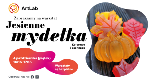 Mydełka - bezpłatne warsztaty dla dzieci i dorosłych