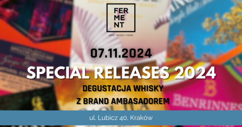 SPECIAL RELEASES 2024: premierowa degustacja z brand ambasadorem