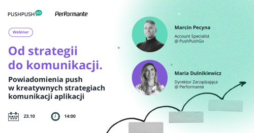 Od strategii do komunikacji. Powiadomienia push w kreatywnych strategiach komunikacji aplikacji