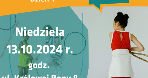 Gry i zabawy podwórkowe, dzień 1