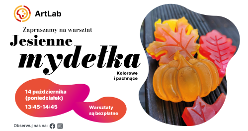 Mydełka - bezpłatne warsztaty dla dzieci i dorosłych