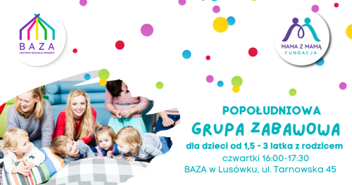 GRUPA ZABAWOWA dla dzieci 1.5-3l. z rodzicem
