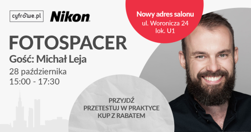 Fotospacer streetowy z Michałem Leją - Nikon - Salon Cyfrowe.pl Warszawa Mokotów
