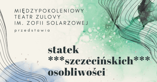 Spektakl statek ***szczecińskich*** osobliwości