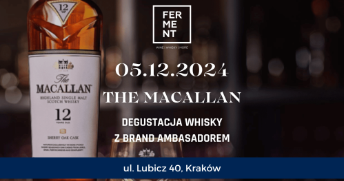 The Macallan: degustacja z brand ambasadorem