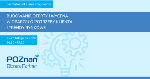 Budowanie oferty i wycena w oparciu o potrzeby klienta i trendy rynkowe