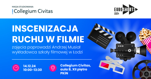 Inscenizacja ruchu w filmie - warsztat w Collegium Civitas 💃🏽🎥