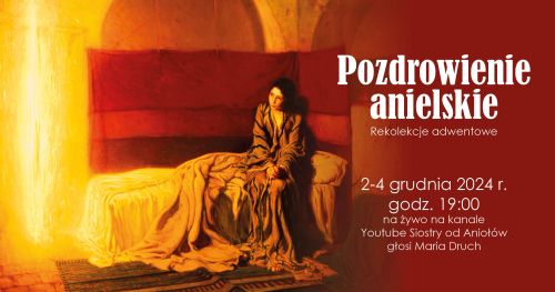 Rekolekcje adwentowe "Pozdrowienie anielskie"