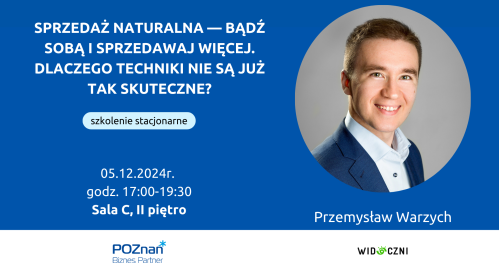 Sprzedaż naturalna — bądź sobą i sprzedawaj więcej. Dlaczego techniki nie są już tak skuteczne?