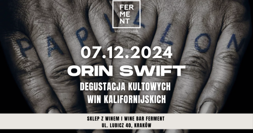 Orin Swift: degustacja kultowych win kalifornijskich