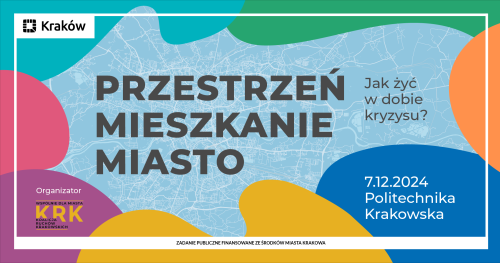 Krakowski Kongres Miejski, Przestrzeń - Mieszkanie - Miasto